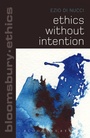 Cover: Ethics Without Intention - Bloomsbury Academic