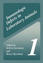 Cover: Immunologic Defects in Laboratory Animals: Vol 1 - Plenum Publishing Corporation