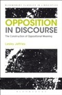 Cover: Opposition In Discourse - Bloomsbury Academic