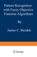 Cover: Pattern Recognition with Fuzzy Objective Function Algorithms - Springer