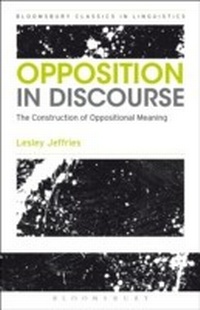 Enlarge image Cover: Opposition In Discourse - Bloomsbury Academic