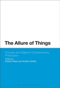 Cover: The Allure of Things: Process and Object in Contemporary Philosophy - Bloomsbury Academic