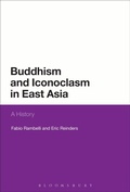 Cover: Buddhism and Iconoclasm in East Asia - Bloomsbury Academic