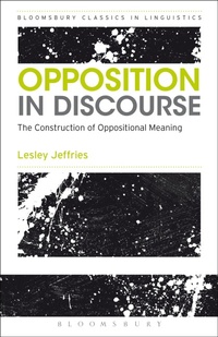 Enlarge image Cover: Opposition In Discourse - Bloomsbury Academic
