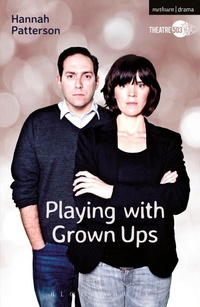 Enlarge image Cover: Playing with Grown Ups - Methuen Drama
