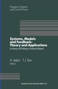Cover: Systems, Models and Feedback: Theory and Applications - Springer-Verlag New York Inc.
