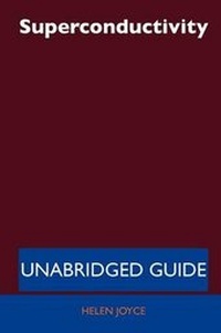 Enlarge image Cover: Superconductivity - Unabridged Guide - Tebbo