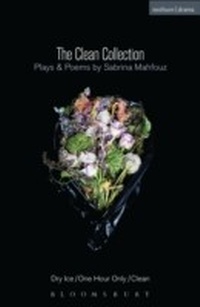 Enlarge image Cover: The Clean Collection: Plays and Poems - Methuen Drama