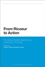 Cover: From Ricoeur to Action - Bloomsbury Academic