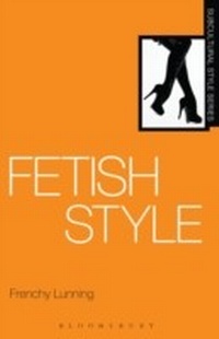 Abbildung von: Fetish Style - Bloomsbury Academic