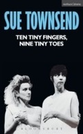 Cover: Ten Tiny Fingers, Nine Tiny Toes - Methuen Drama