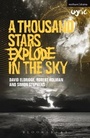 Cover: A Thousand Stars Explode in the Sky - Methuen Drama
