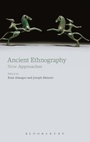 Cover: Ancient Ethnography - Bloomsbury Publishing PLC