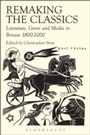 Cover: Remaking the Classics - Bloomsbury Academic