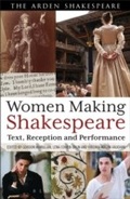 Cover: Women Making Shakespeare - The Arden Shakespeare