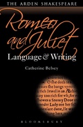 Cover: Romeo and Juliet: Language and Writing - The Arden Shakespeare