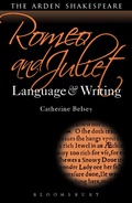 Cover: Romeo and Juliet: Language and Writing - The Arden Shakespeare