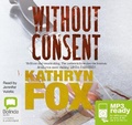 Cover: Without Consent - Bolinda Audio Books