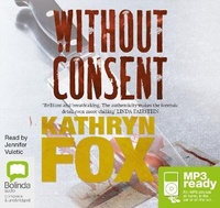 Enlarge image Cover: Without Consent - Bolinda Audio Books