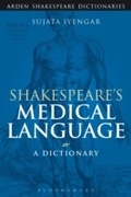 Cover: Shakespeare's Medical Language: A Dictionary - The Arden Shakespeare