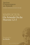 Cover: Simplicius: On Aristotle On the Heavens 1.2-3 - Bloomsbury Academic