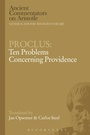 Cover: Proclus: Ten Problems Concerning Providence - Bloomsbury Academic