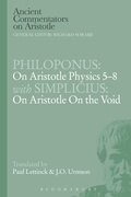 Cover: Philoponus: On Aristotle Physics 5-8 with Simplicius: On Aristotle on the Void - Bloomsbury Academic