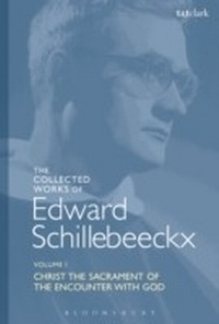 Abbildung von: The Collected Works of Edward Schillebeeckx Volume 1 - T.& T.Clark Ltd