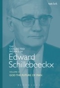 Cover: The Collected Works of Edward Schillebeeckx Volume 3 - T.& T.Clark Ltd