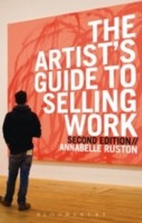 Enlarge image Cover: The Artist's Guide to Selling Work - Bloomsbury Visual Arts