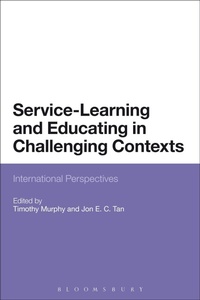 Enlarge image Cover: Service-Learning and Educating in Challenging Contexts - Bloomsbury Academic