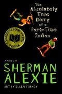 Enlarge image Cover: The Absolutely True Diary of a Part-Time Indian - Little, Brown & Company