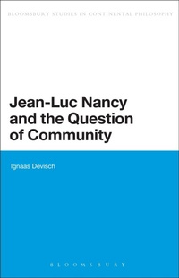 Enlarge image Cover: Jean-Luc Nancy and the Question of Community - Bloomsbury Academic