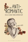 Cover: The Anti-Romantic - Bloomsbury Academic