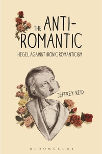Enlarge image Cover: The Anti-Romantic - Bloomsbury Academic
