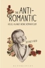 Cover: The Anti-Romantic - Bloomsbury Academic