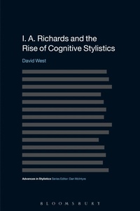 Enlarge image Cover: I. A. Richards and the Rise of Cognitive Stylistics - Bloomsbury Academic