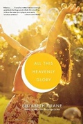 Cover: All This Heavenly Glory - Little, Brown and Company