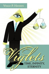 Enlarge image Cover: Viglets - Time, Infinity, Eternity - Authorhouse