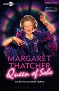 Cover: Margaret Thatcher Queen of Soho - Methuen Drama