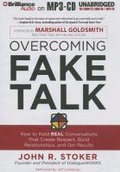Cover: Overcoming Fake Talk: How to Hold Real Conversations That Create Respect, Build Relationships, and Get Results - BRILLIANCE CORP