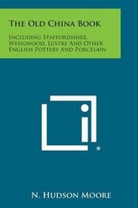 Enlarge image Cover: The Old China Book - Literary Licensing, LLC