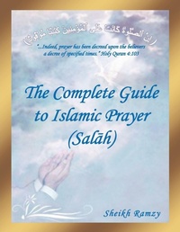 Abbildung von: The Complete Guide to Islamic Prayer (Sal H) - Authorhouse UK