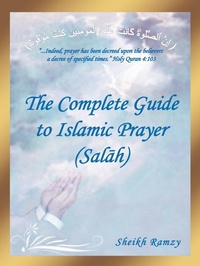 Abbildung von: The Complete Guide to Islamic Prayer (Sal H) - Authorhouse UK