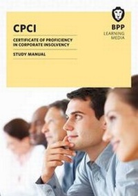 Abbildung von: CPCI Certificate of Proficiency in Corporate Insolvency - BPP Learning Media
