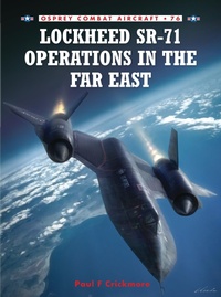 Enlarge image Cover: Lockheed SR-71 Operations in the Far East - Osprey Publishing