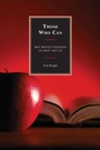 Bild: Those Who Can - Rowman & Littlefield Education