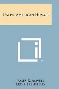 Enlarge image Cover: Native American Humor - Literary Licensing, LLC