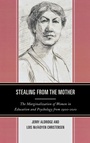 Bild: Stealing from the Mother - Rowman & Littlefield Publishers