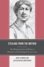 Bild: Stealing from the Mother - Rowman & Littlefield Education